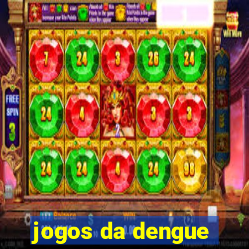 jogos da dengue